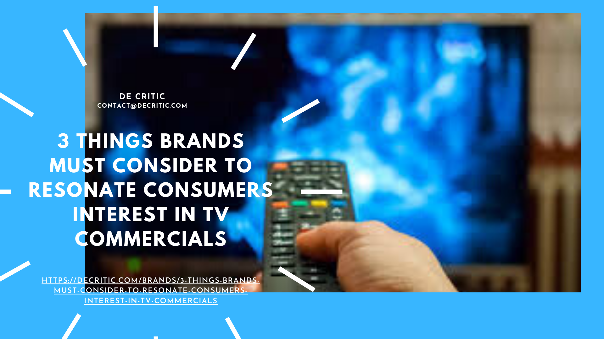 3things brands must consider to resonate consumers interest in TV commercials