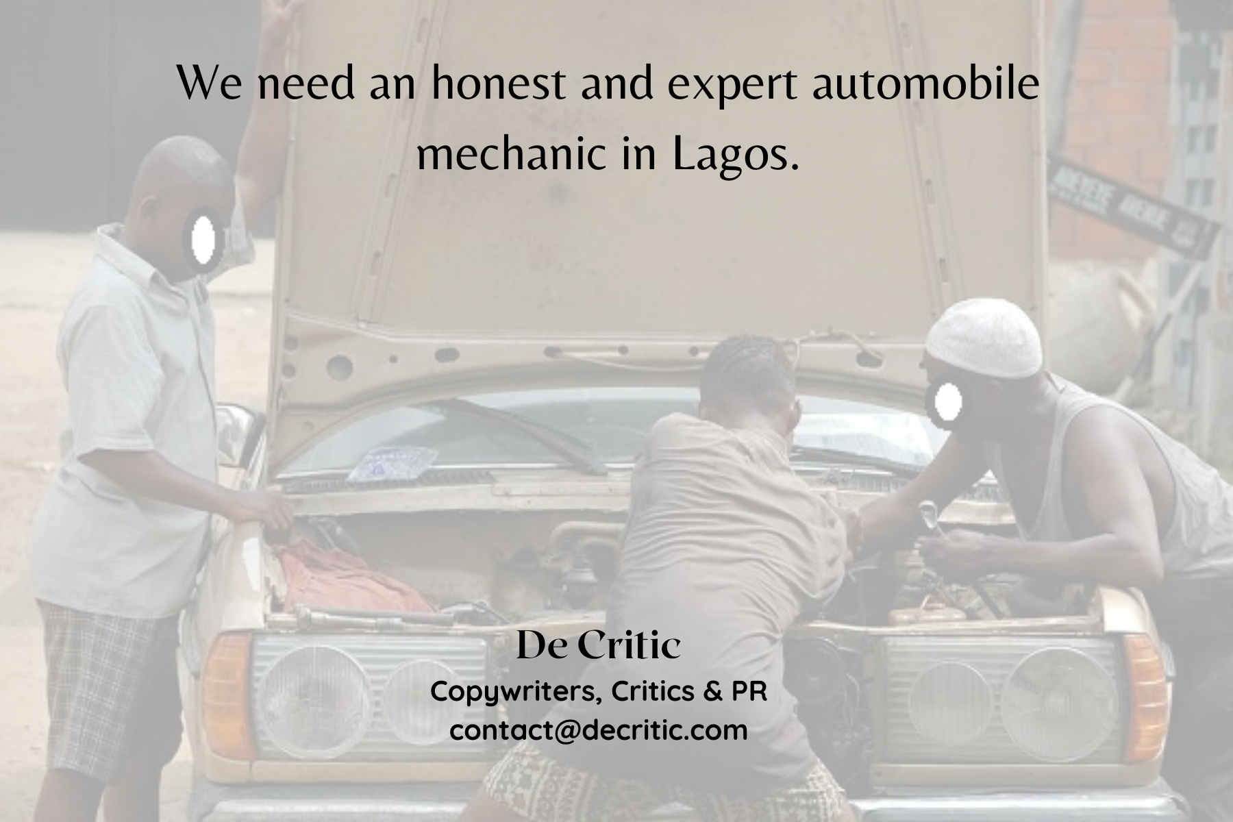 We need an honest and expert automobile mechanic in Lagos.